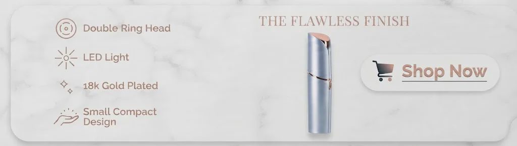 An advertisement banner on a white marble background features a blue and rose gold facial hair remover with text 'The Flawless Finish' and a 'Shop Now' button.